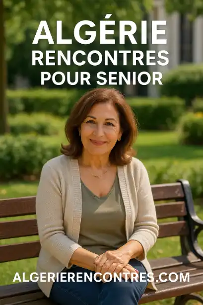 ALGÉRIE RENCONTRE POUR SENIOR RETRAITÉ 
