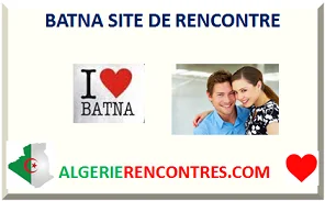 BATNA SITE DE RENCONTRE I LOVE BATNA