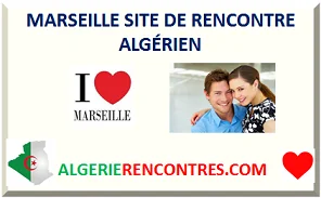 MARSEILLE SITE DE RENCONTRE ALGÉRIEN