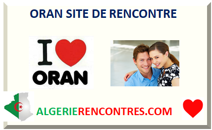 ORAN SITE DE RENCONTRE