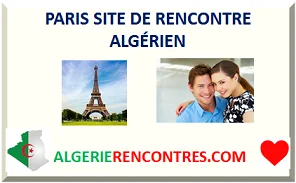 PARIS SITE DE RENCONTRE ALGÉRIEN