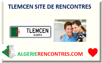 TLEMCEN SITE DE RENCONTRES