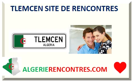 TLEMCEN SITE DE RENCONTRES