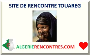 SITE DE RENCONTRE TOUAREG